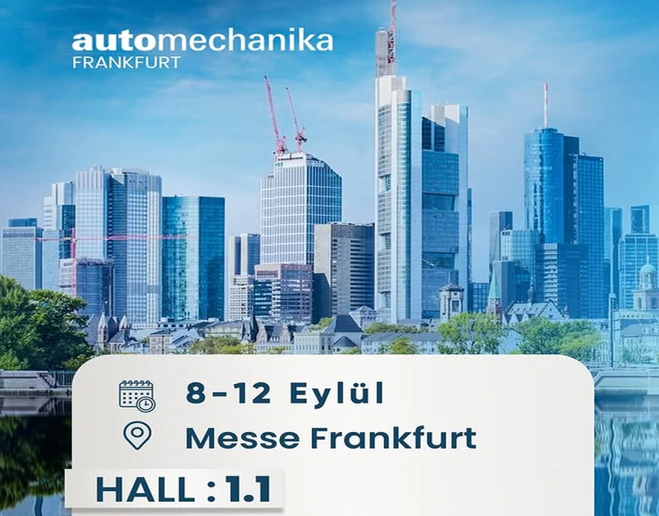Dünya Otomotiv Endüstrisinin Zirvesi: Automechanika Frankfurt 2026’daydık